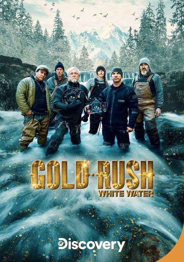 Gold Rush White Water Season 6 Premiere Date on Foxtel Now
