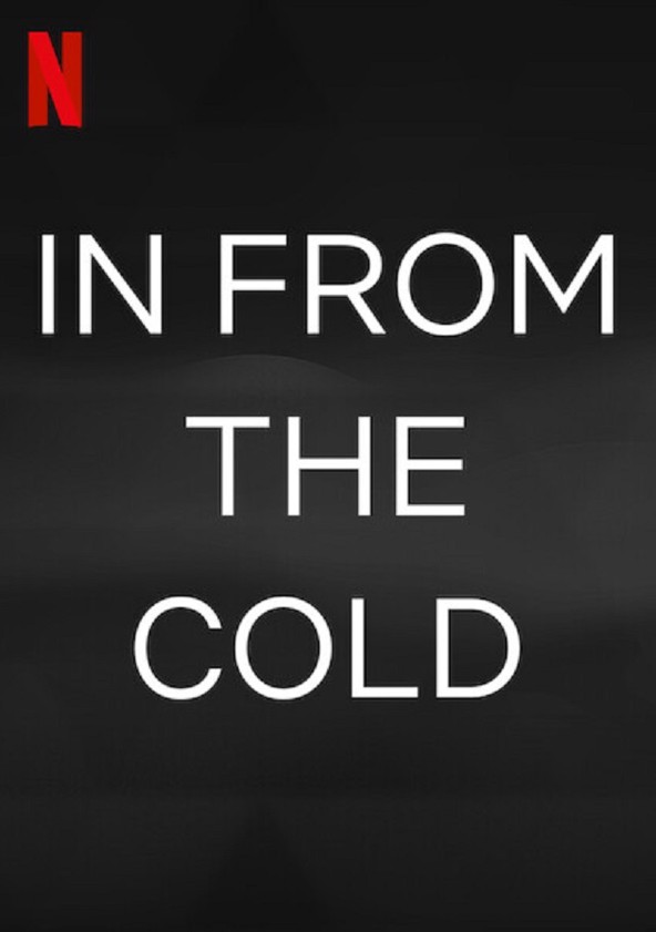 In from the Cold Season 2 Release Date on Netflix Fiebreseries English