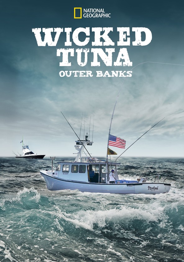 Wicked Tuna Outer Banks (TV show) Information and opinions