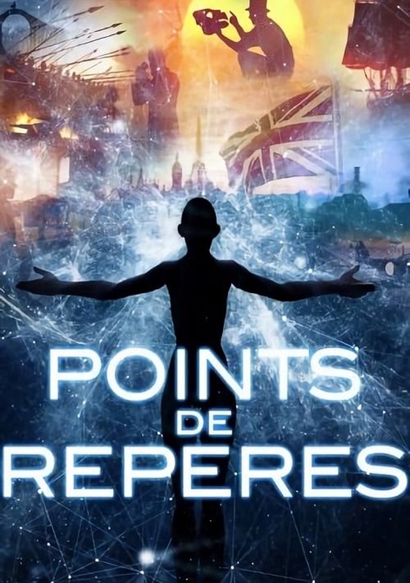 Où regarder la série Points de Repères