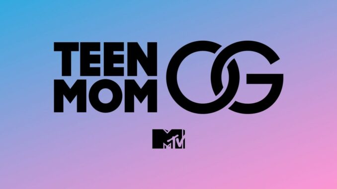 Série Teen Mom OG