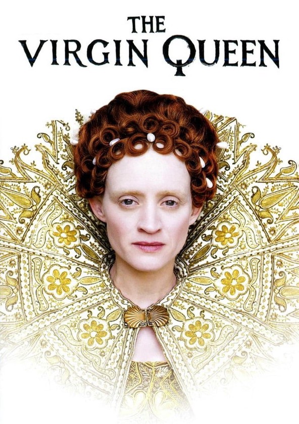 Où regarder la série The Virgin Queen