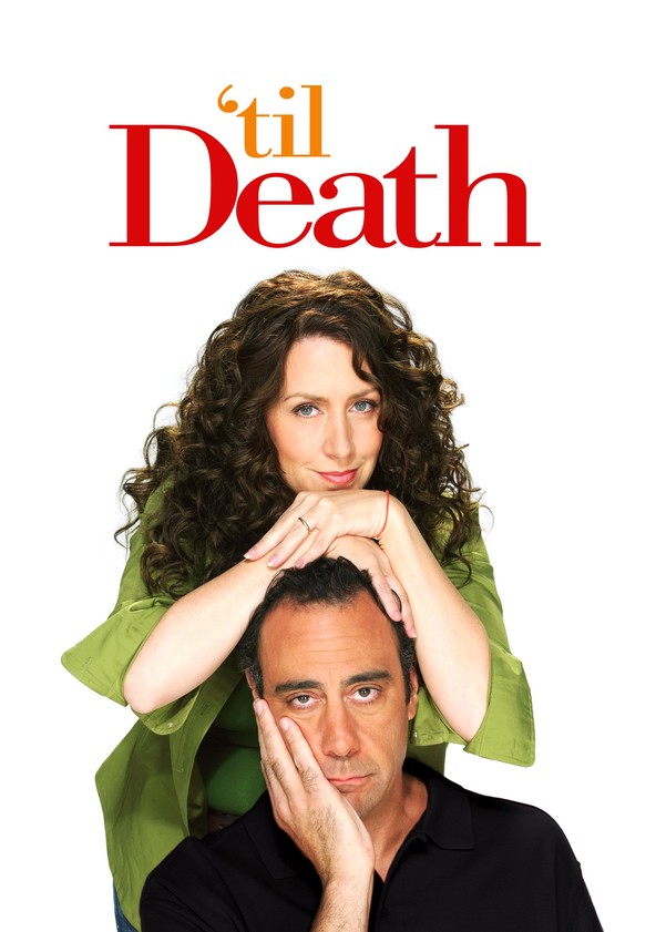 Où regarder la série 'Til Death