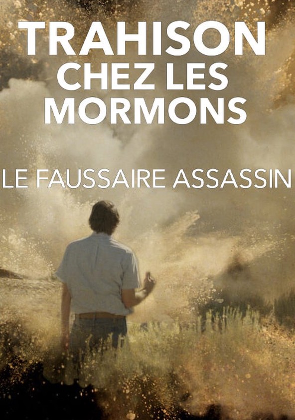 Où regarder la série Trahison chez les mormons : Le faussaire assassin