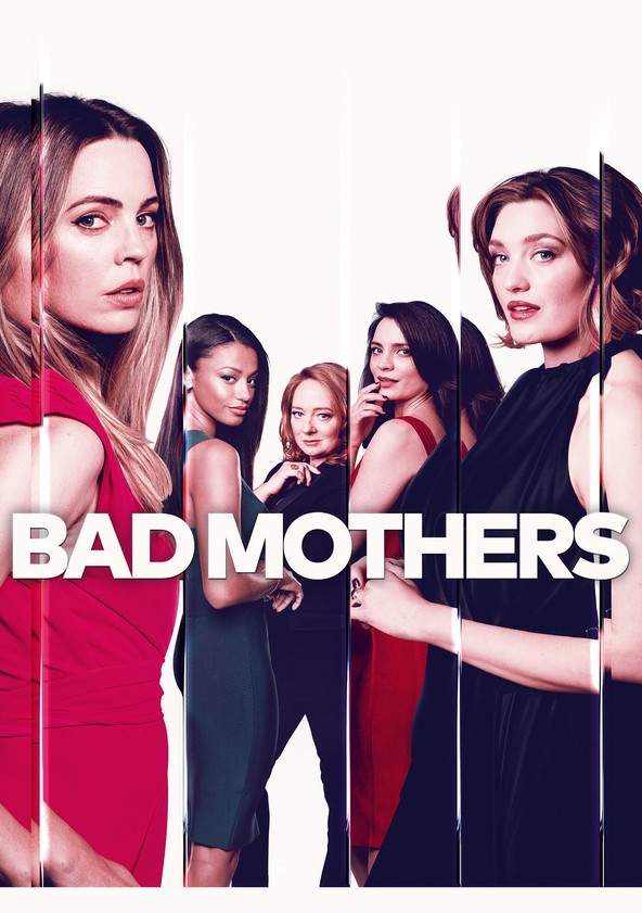 Bad Mothers