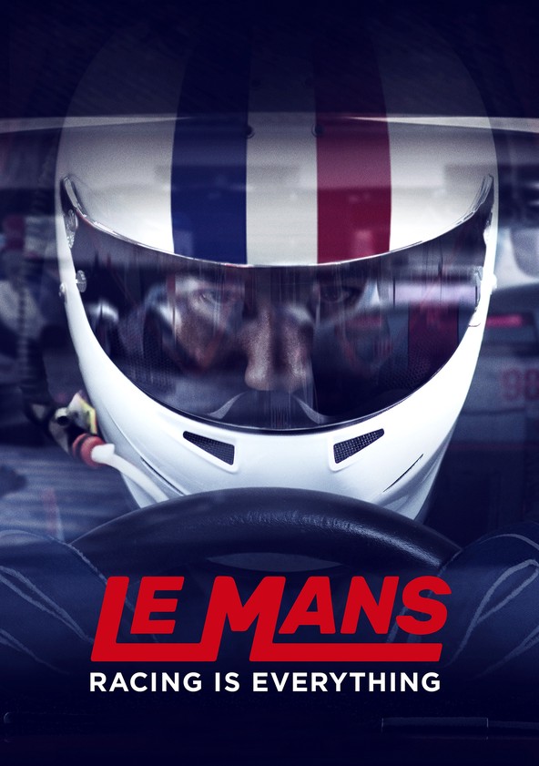 Le Mans: Racing is Everything