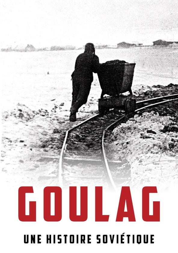 Goulag, une histoire soviétique