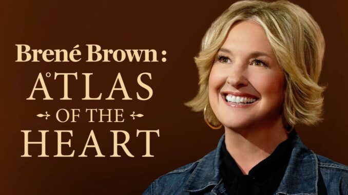 Série Brené Brown: Atlas of the Heart