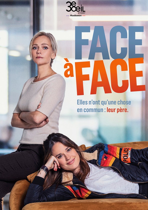 Où regarder la série Face à face