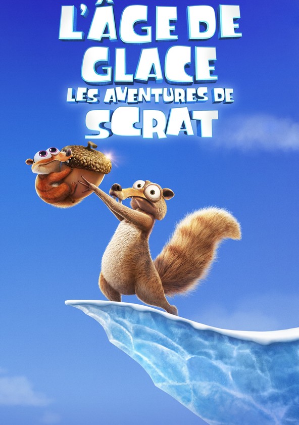 L’Âge de glace : Les aventures de Scrat