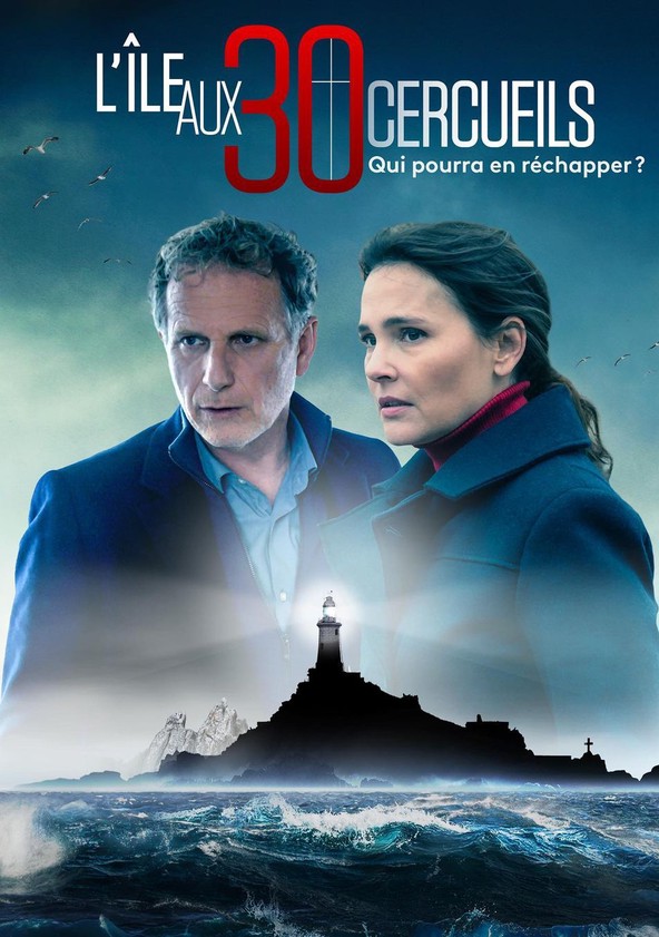 Où regarder la série L'île aux 30 cercueils