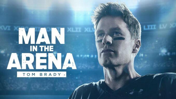 Série Man in the Arena: Tom Brady