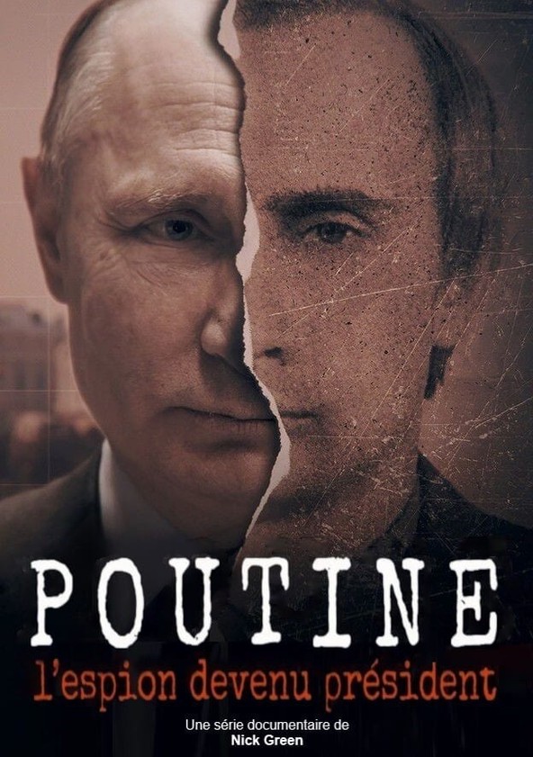 Où regarder la série Poutine, l'espion devenu président