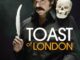 Série Toast of London