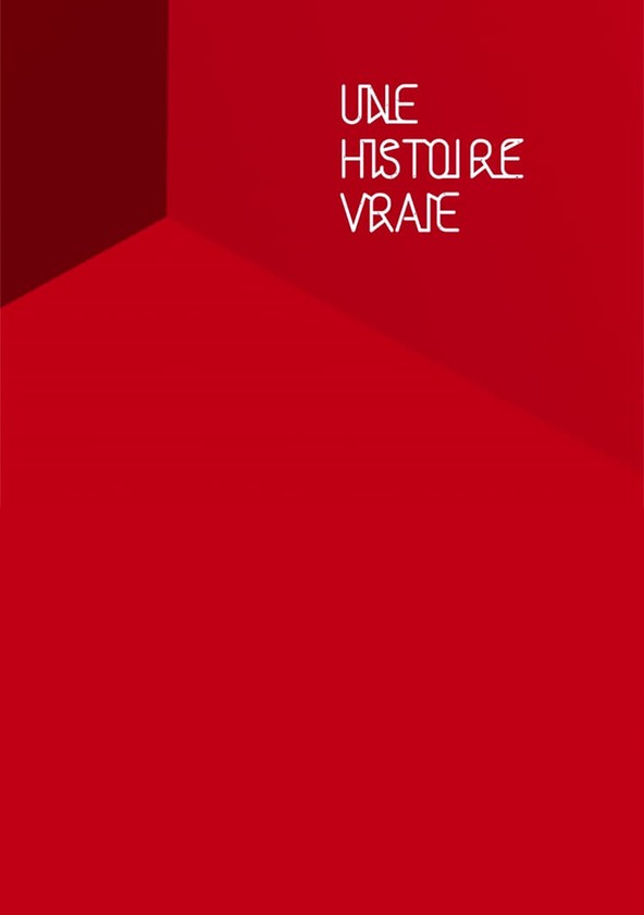 Une histoire vraie