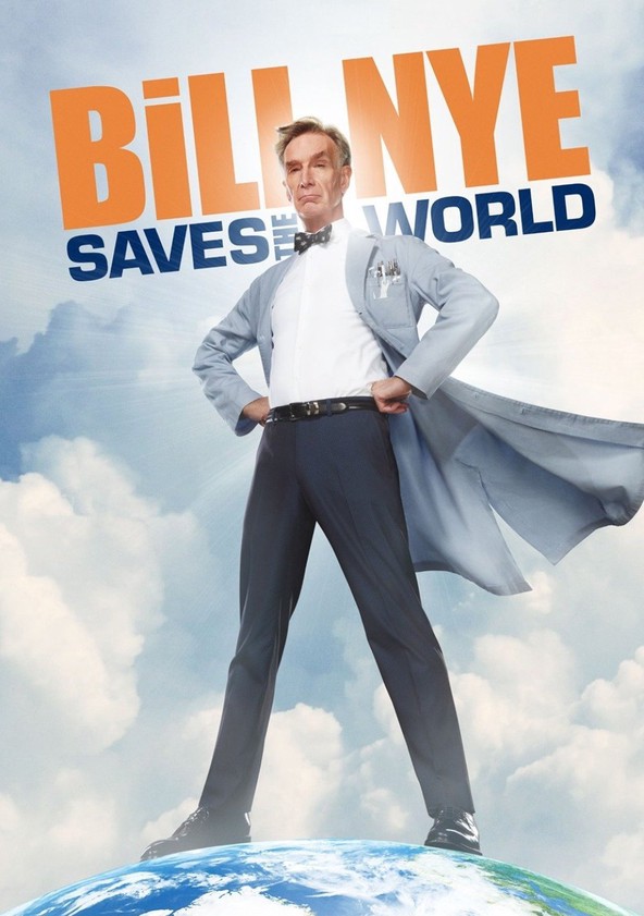 Bill Nye Saves the World