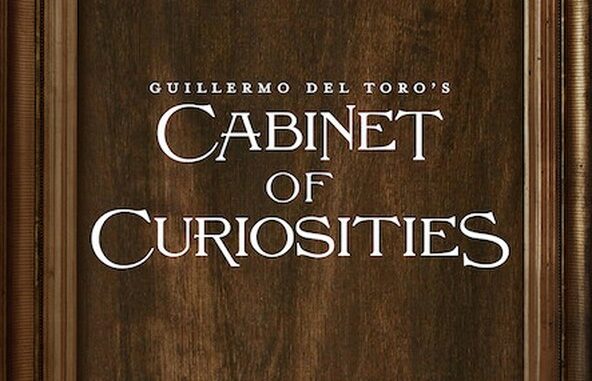 Série Guillermo del Toro's Cabinet of Curiosities