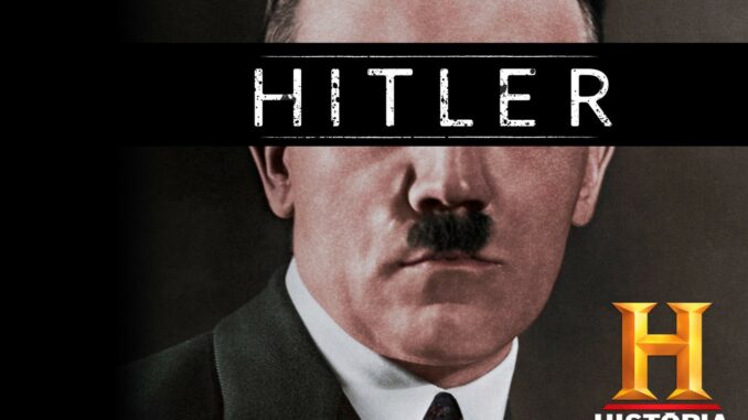 Série Hitler: The Rise and Fall