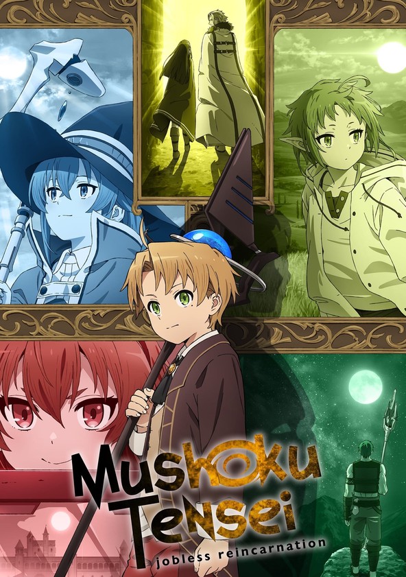 Mushoku Tensei : Jobless Reincarnation