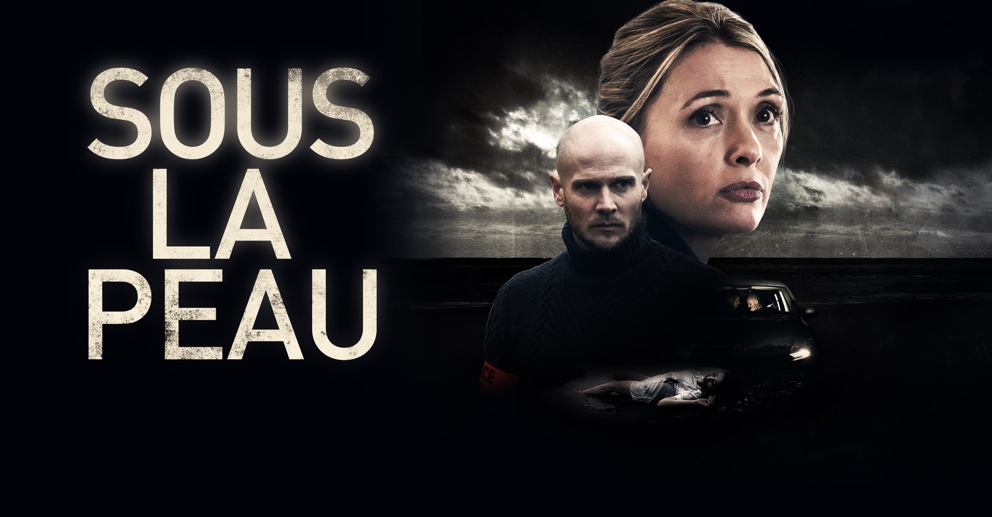 Où regarder la série Sous la peau