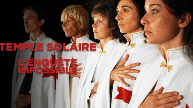 Série Temple solaire, l'enquête impossible