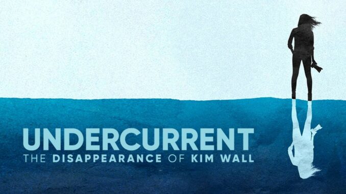 Série Undercurrent: The Disappearance of Kim Wall