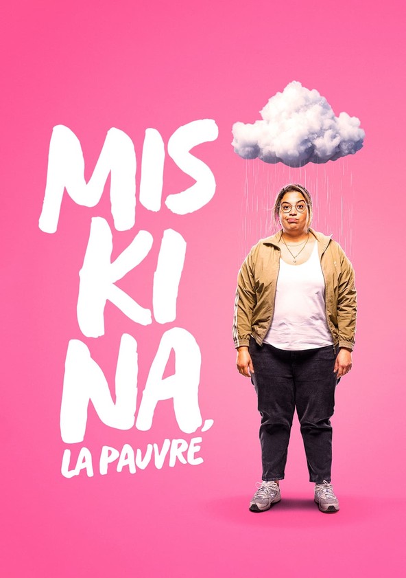 Où regarder la série Miskina, la pauvre