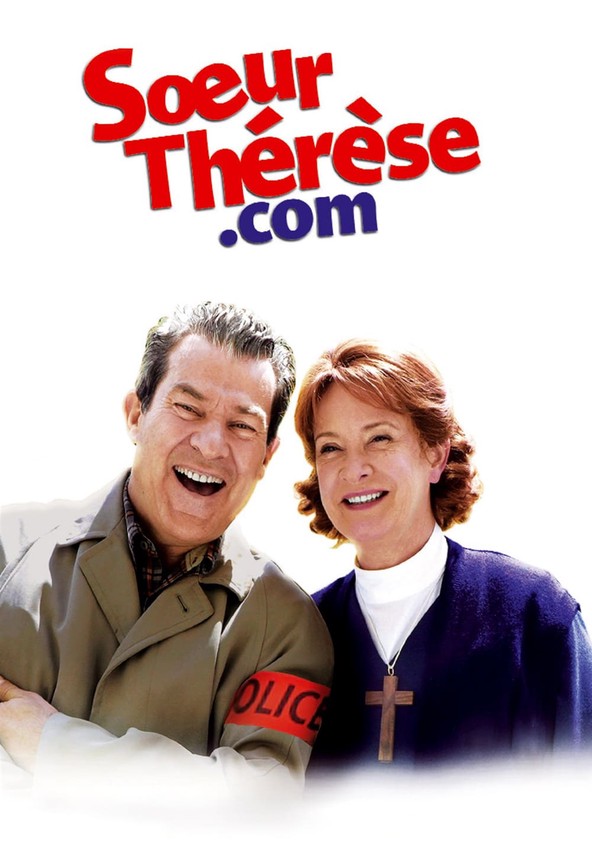 Où regarder la série Sœur Thérèse.com