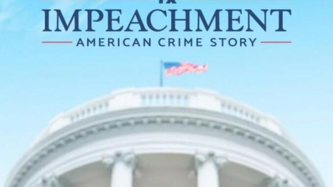 Serie Impeachment: American Crime Story