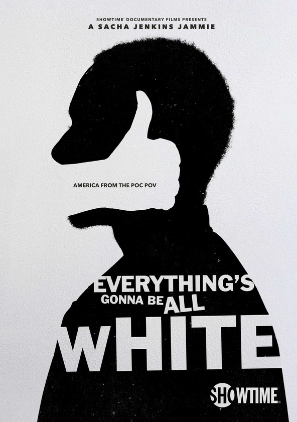 serie Everything’s Gonna Be All White