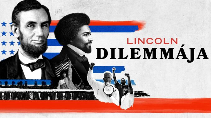 Serie Lincoln's Dilemma