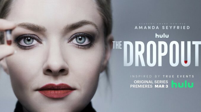 Serie The Dropout: auge y caída de Elizabeth Holmes