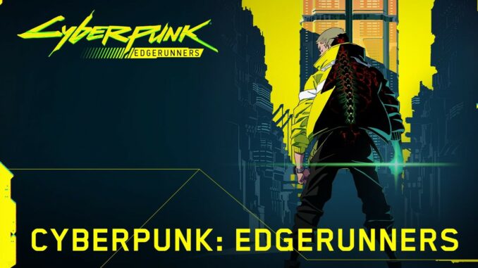 Serie Cyberpunk: Edgerunners