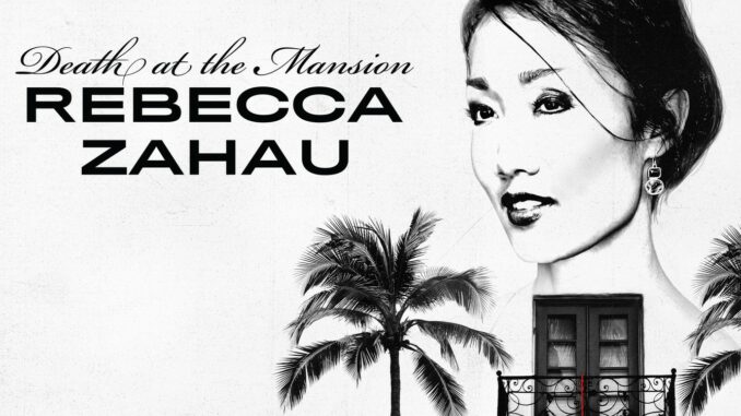 Serie Death at the Mansion: Rebecca Zahau