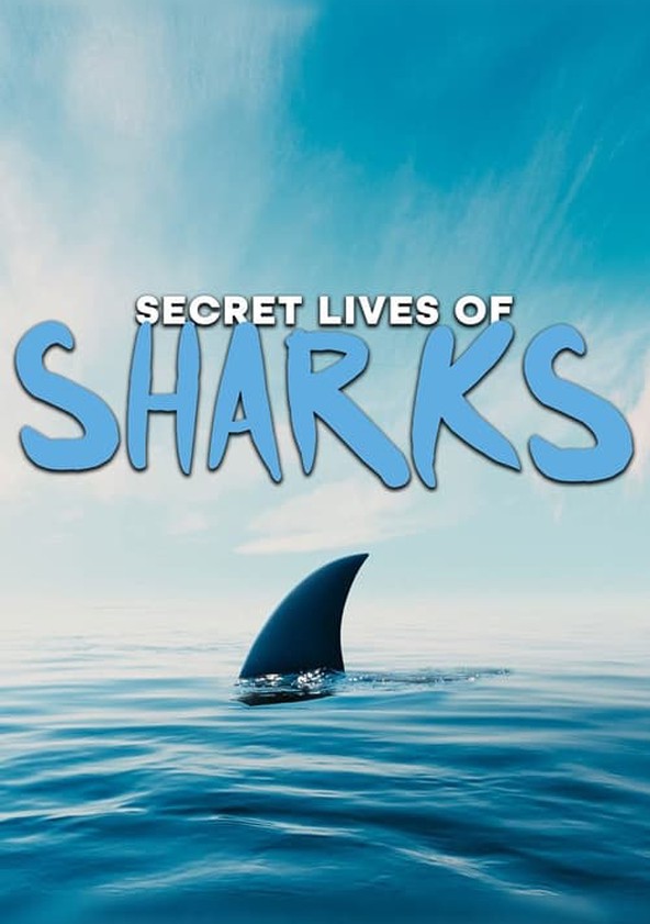 dónde ver la serie The Secret Lives of Sharks