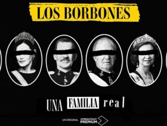 Serie Los Borbones : Una familia real