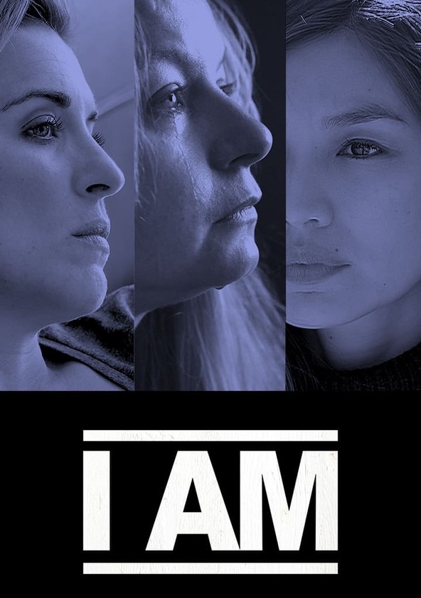 I Am ...