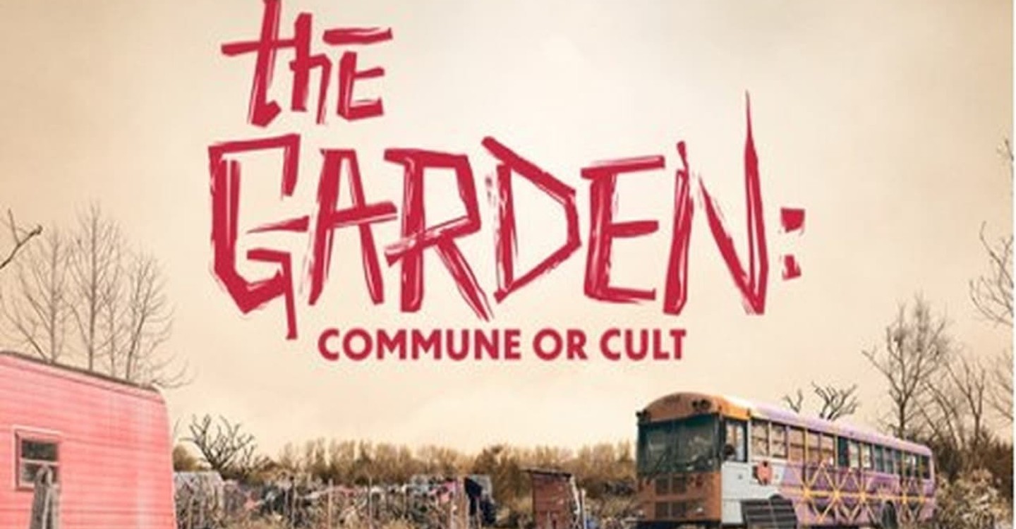 la serie The Garden: Commune or Cult